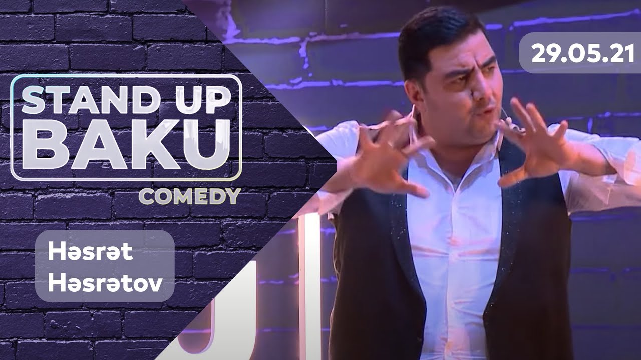 Stand Up Baku Comedy  - Həsrət Həsrətov 29.05.2021