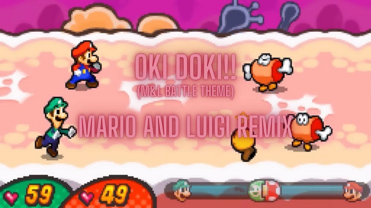 Oki Doki!!- Mario and Luigi Remix