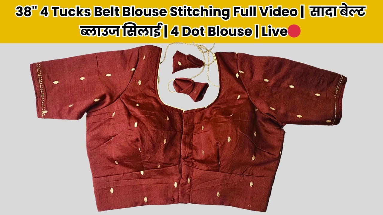 38 Size 4 Tucks blouse cutting & Stitching/Belt blouse cutting & Stitching /Deep neck blouse|| live🔴