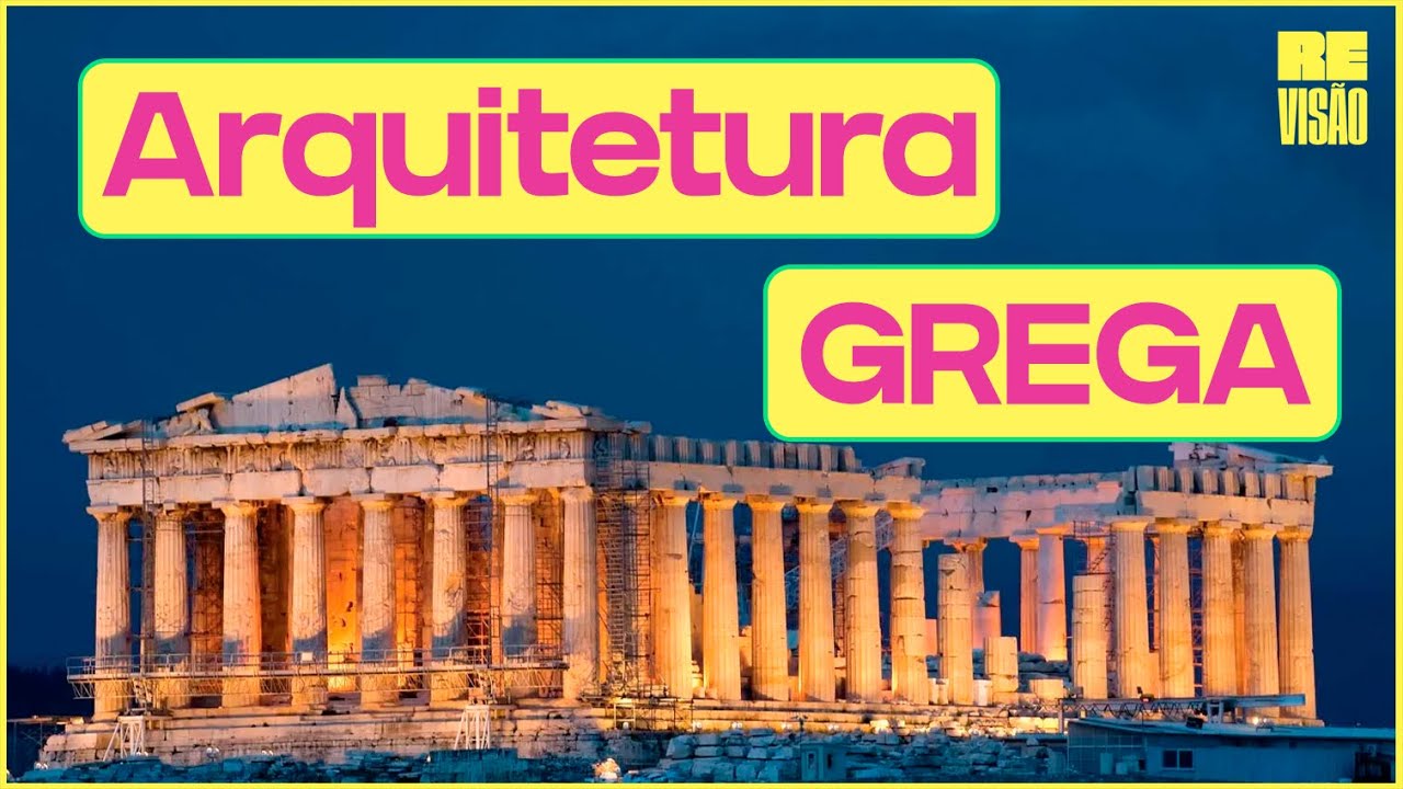 A Arquitetura Grega!