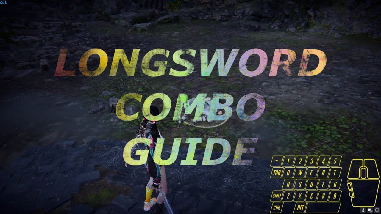 永劫无间NARAKA - Longsword Combo Guide