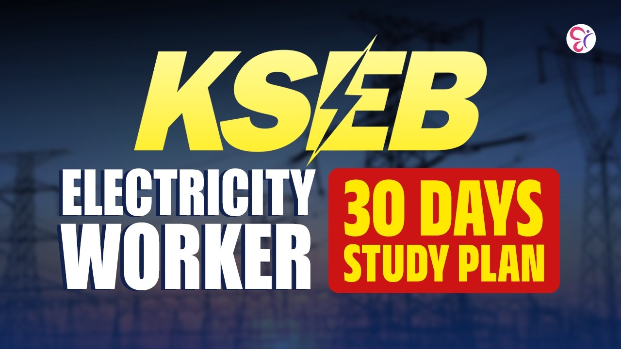 KSEB ELECTRICITY WORKER 30 DAYS STUDY PLAN | KERALA PSC PREPARATION PLAN | KSEB WORKER 2026
