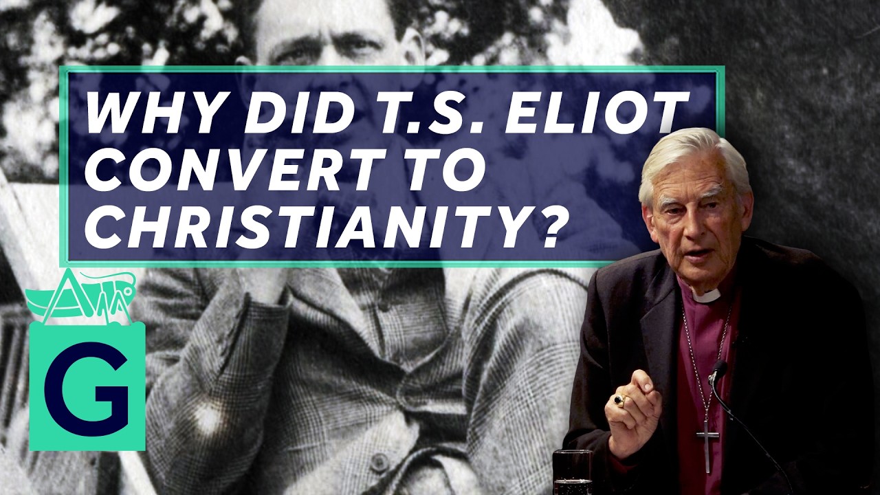 The Conversion of T.S. Eliot - Lord Harries of Pentregarth