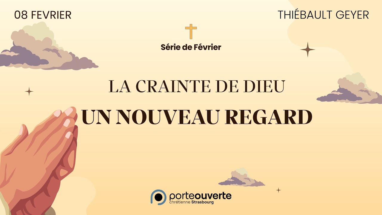La crainte de Dieu - Un nouveau regard - Thiébault Geyer [08/02/26]