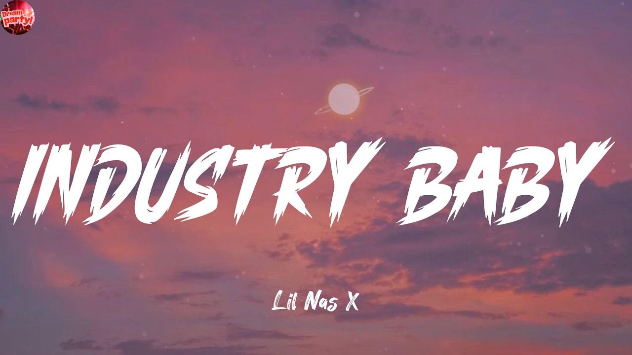 INDUSTRY BABY - Lil Nas X (Lyrics) Flo Rida, Dua Lipa, 347aidan