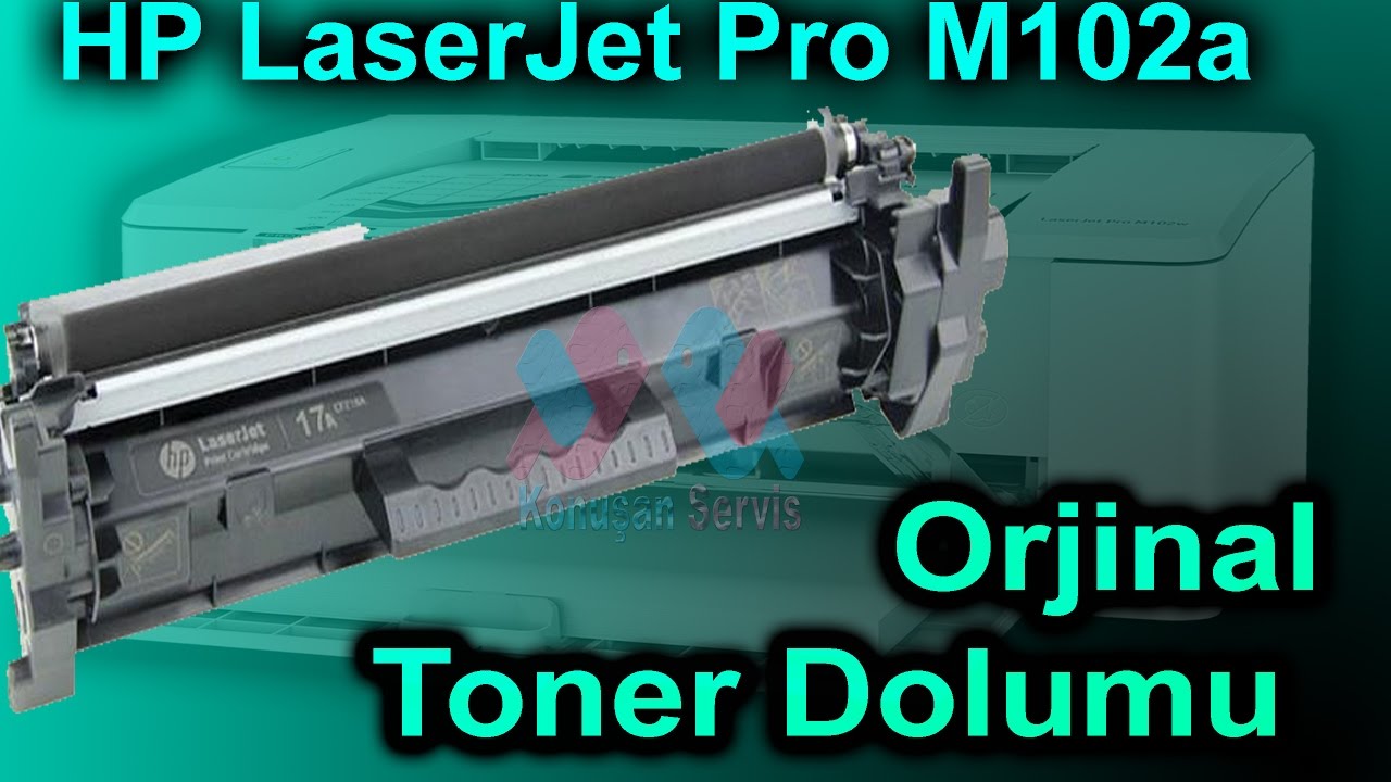HP LaserJet Pro M102a  dolum Nasıl Yapılır
