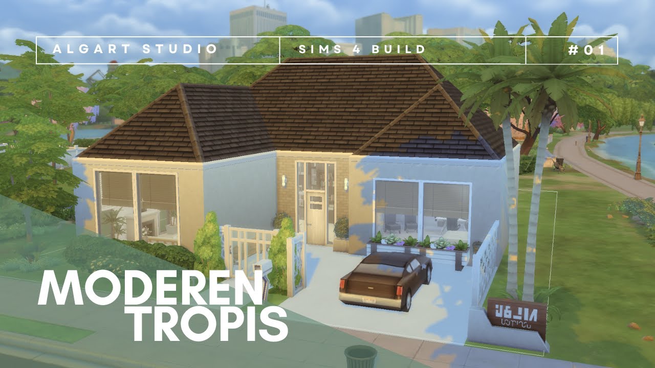 SIMS 4 BUILD | MODEREN TROPIS | BASE GAME | NO CC| EP1