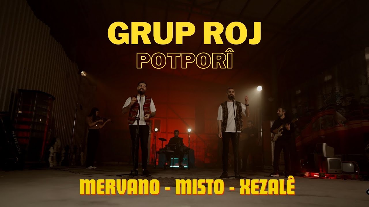 Grup Roj - Potpor&icirc; (Mervano - Mısto - Xezal&ecirc;) | Harun&Yaver