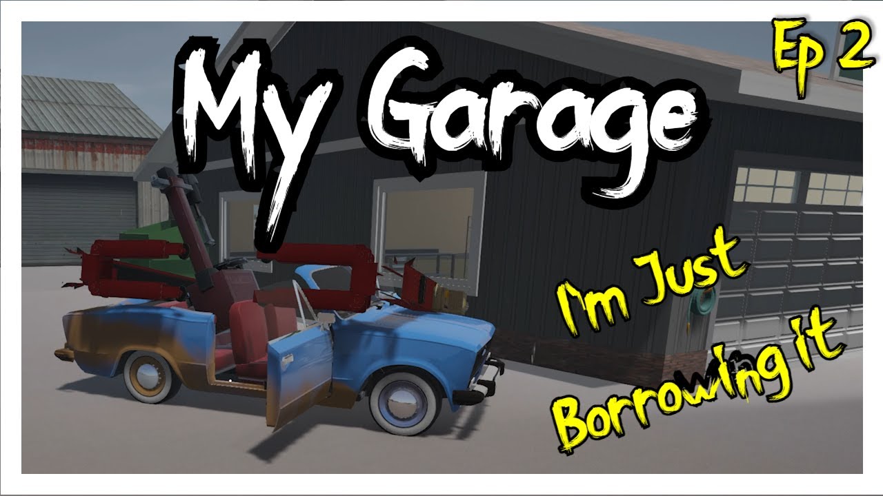 Ep 2 | Got My First LAD | My Garage