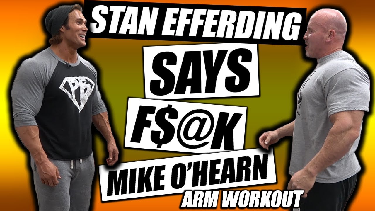 Stan Efferding Says F%$K Mike O'Hearn & His 21