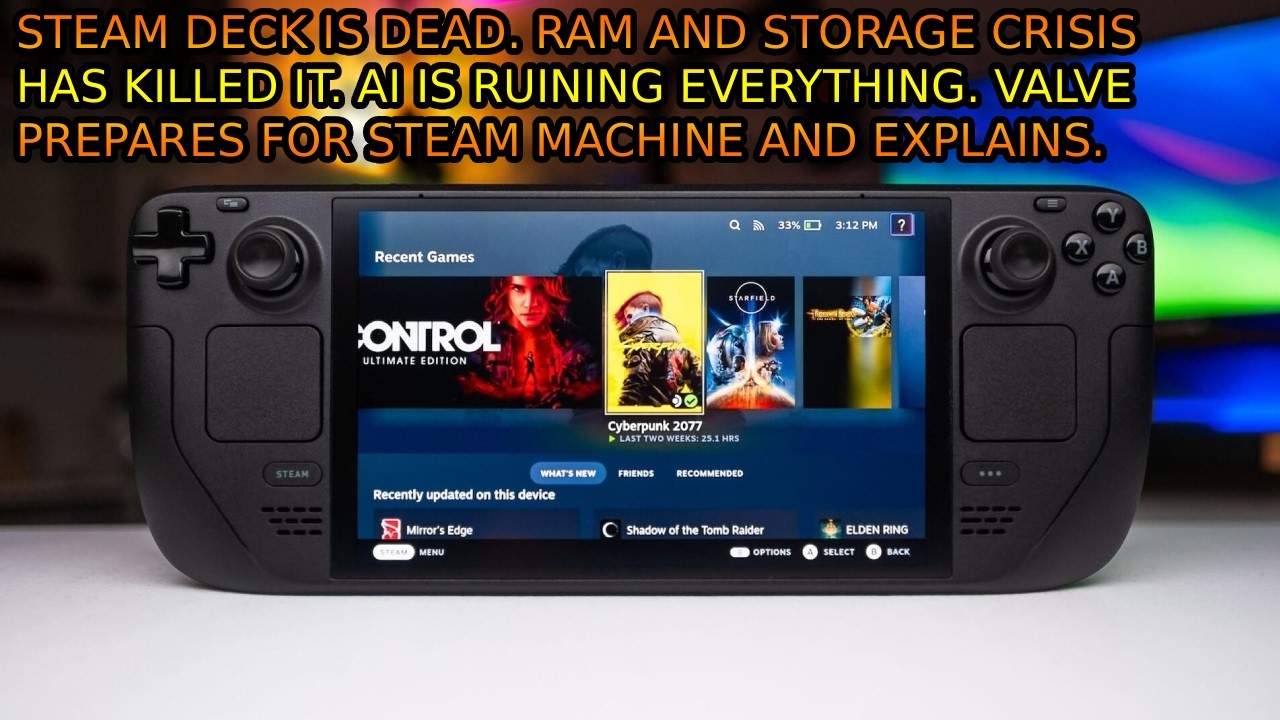 Steam Deck Is Dead. Valve Says Ram And Storage Crisis Killed It! Steam Machine Is In Trouble.
