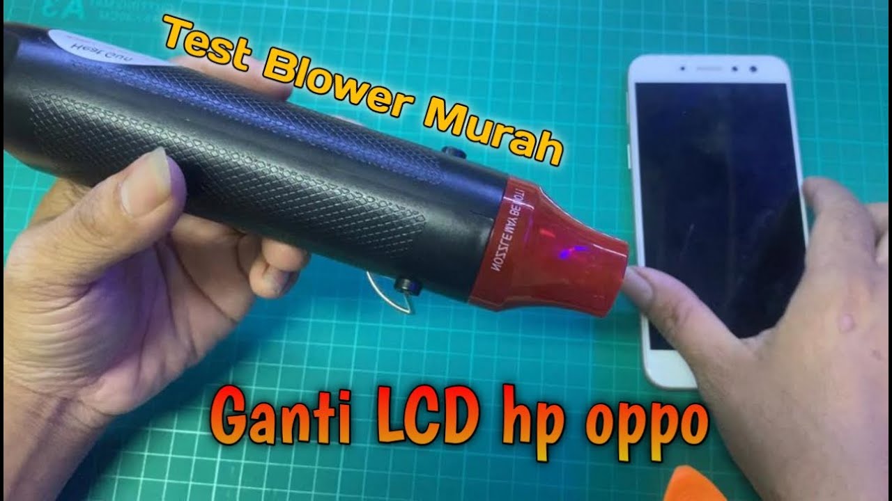 Review Heat Gun Electric / Blower Portable || Ganti LCD HP OPPO F3
