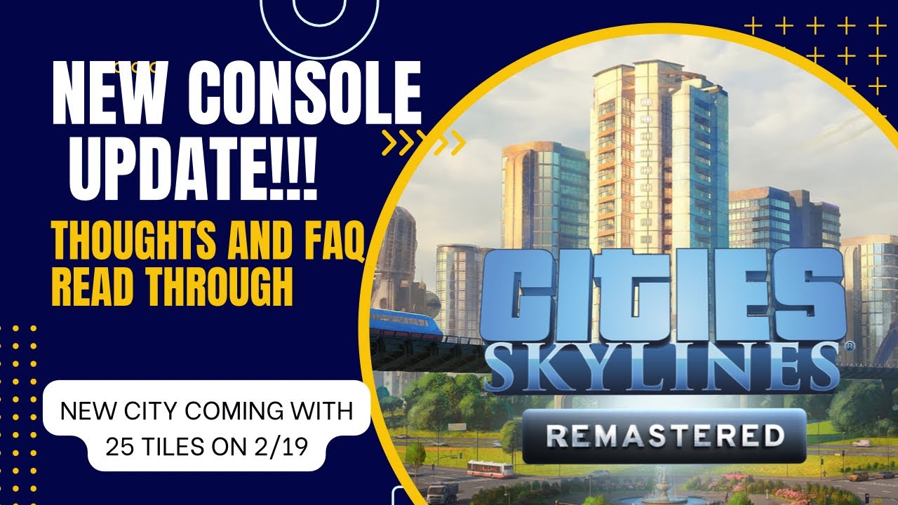 Cities Skylines Console Update For PS5 and Xbox X/S!!! Cities Skylines Remastered