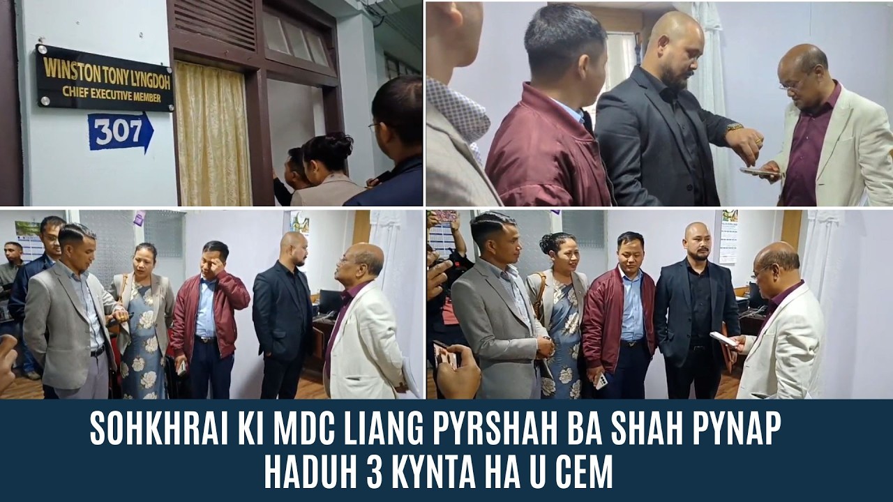 SOHKHRAI KI MDC LIANG PYRSHAH BA SHAH PYNAP HADUH 3 KYNTA HA U CEM