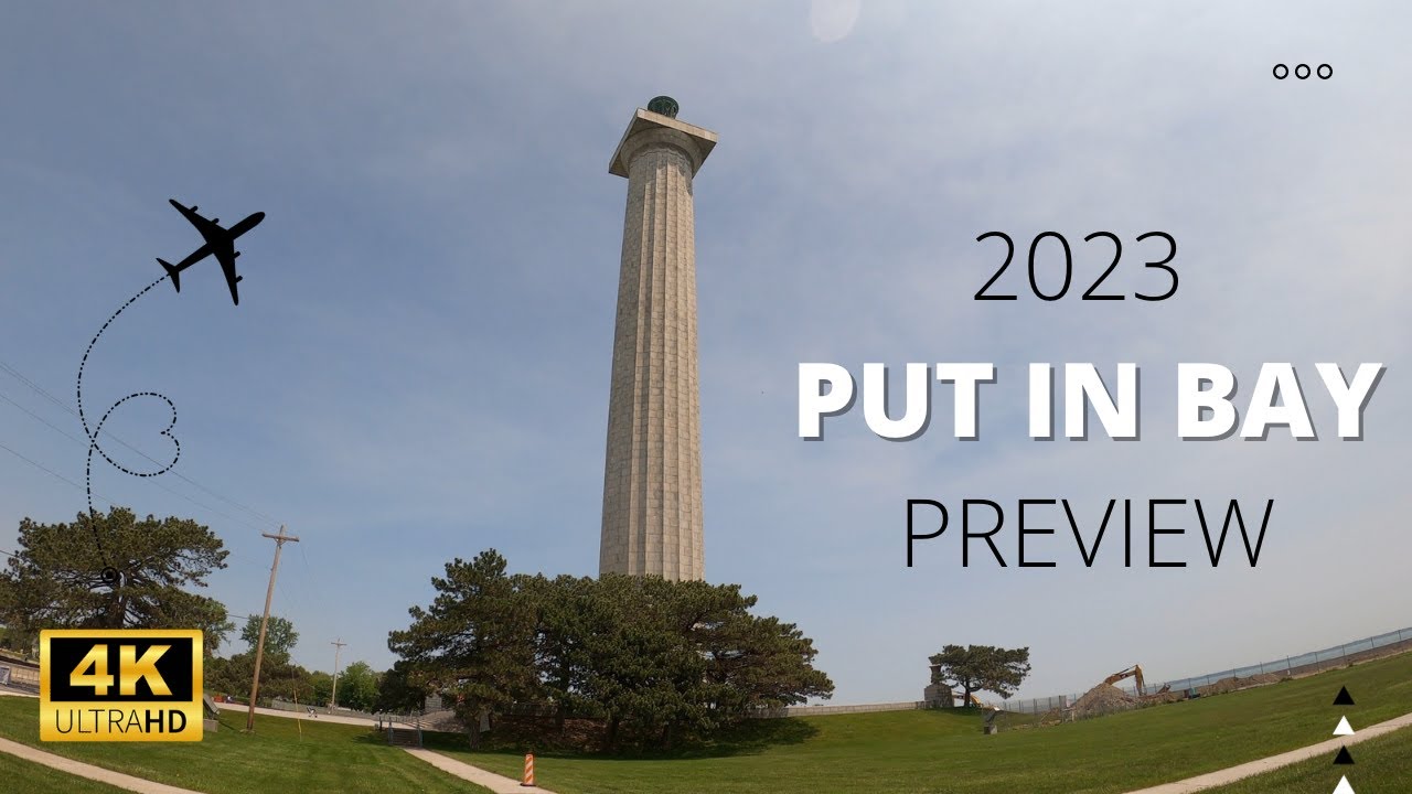 PUT IN BAY OHIO PREVIEW IN 4K!