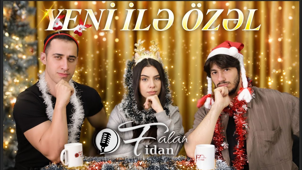 FalanFidan 10-cu Bölüm | Talkshow w/ Hilal Əlizadə & Rəfin Cəfərov — Yeni ilə özəl 🎄✨