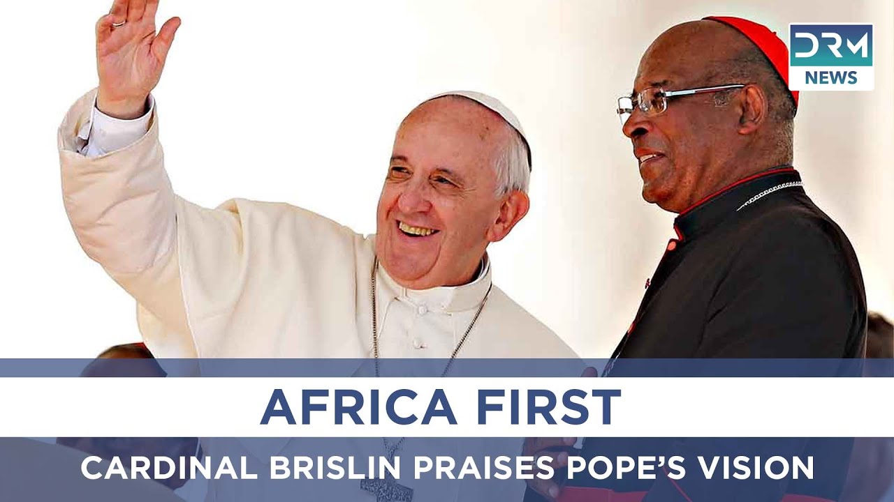 South African Cardinal Praises Pope Francis's Africa Focus | DRM News | AK1Z
