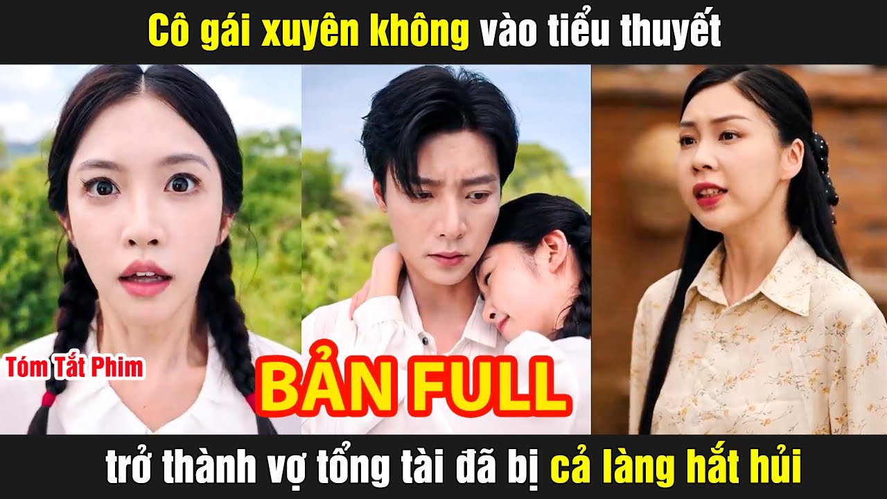 Cô gái xuyên không vào tiểu thuyết trở thành vợ tổng tài đã bị cả làng hắt hủi