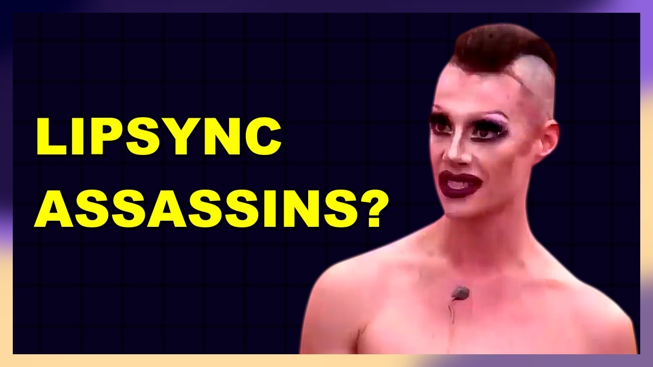 Lipsync Assassins? I don't think!
