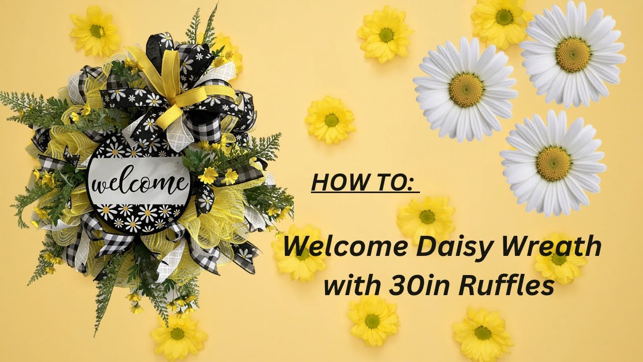 Welcome Daisy Deco Mesh Wreath |Crafting with HWM, Mama Sue, and Bella |How to