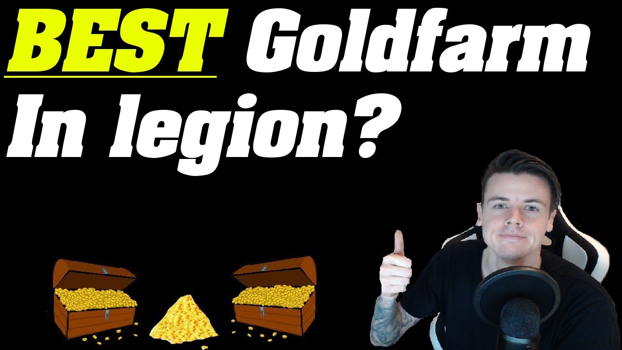 What's The BEST Goldfarm in Legion?