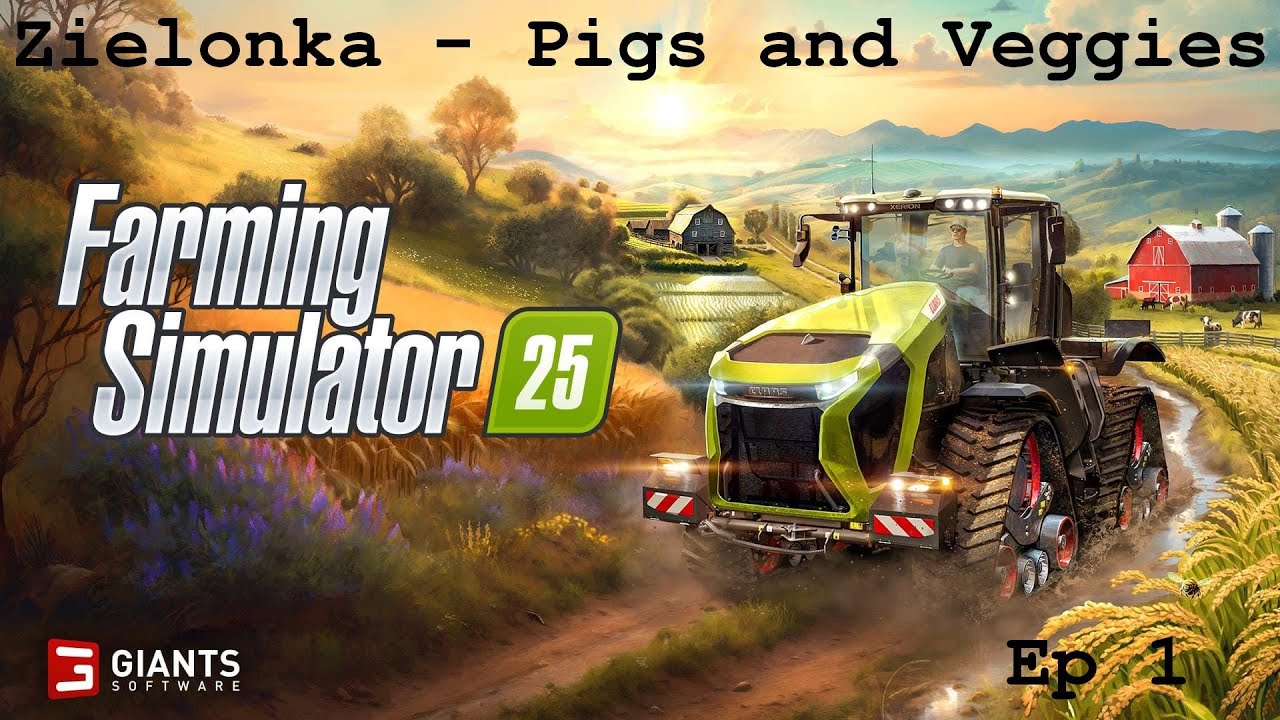 FS25 Zielonka - Pigs and Veggies - Ep 1