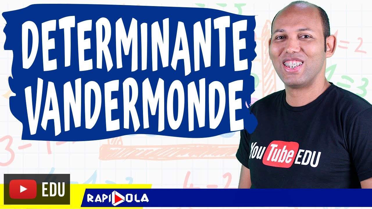 DETERMINANTE DE VANDERMONDE