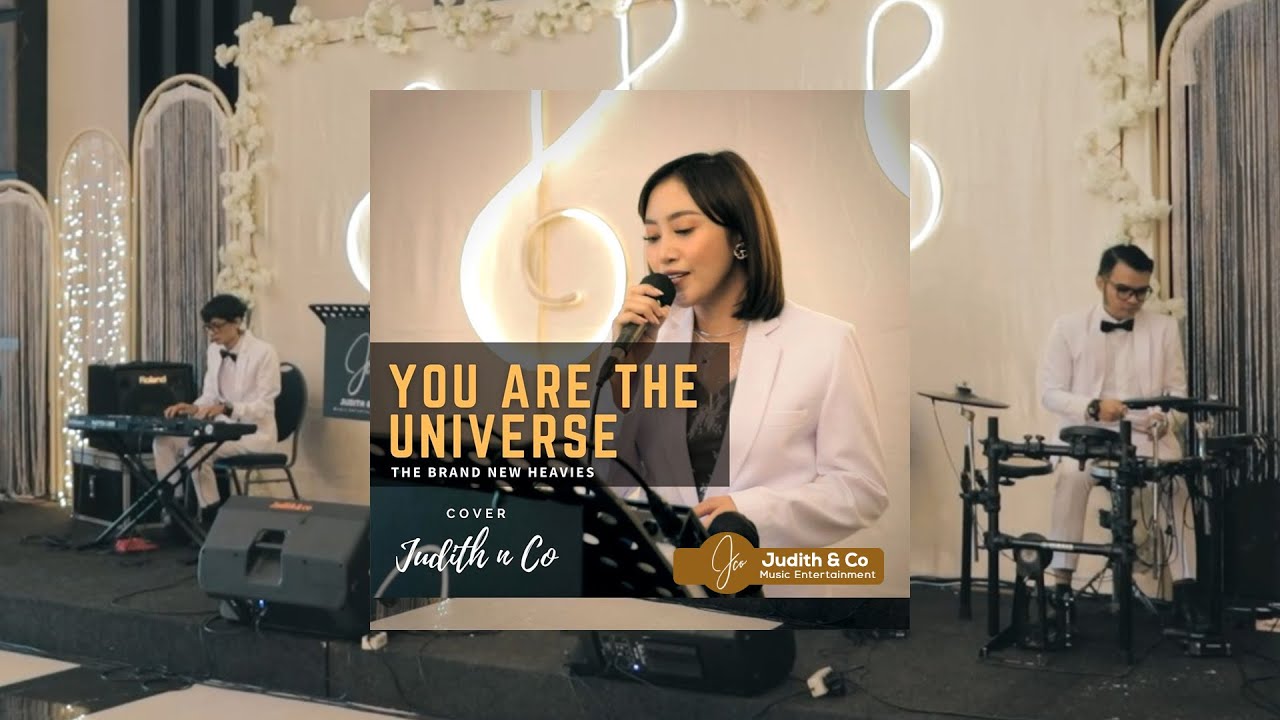 You Are The Universe - The Brand New Heavies ( Cover by Judith & Co. Music Entertainment)