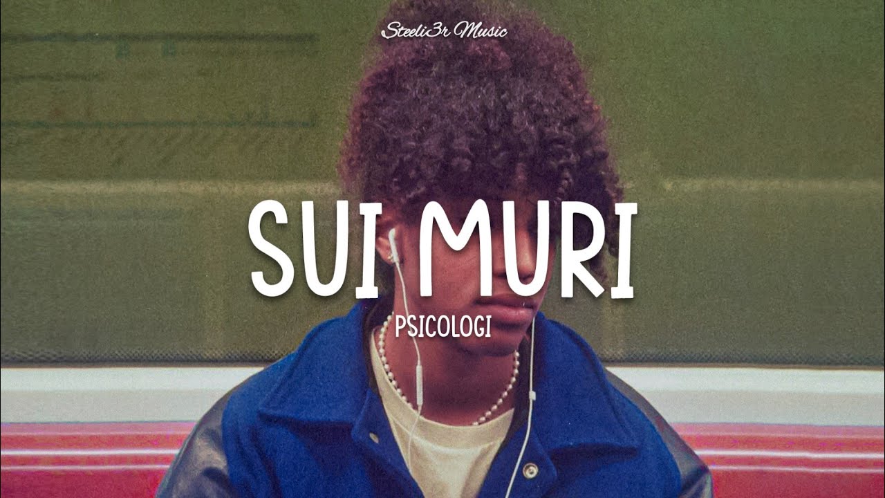 Psicologi - SUI MURI (Testo/Lyrics)