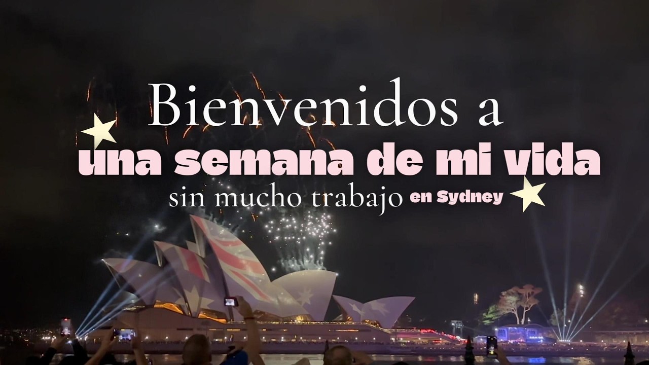 Una semana real conmigo en Sydney