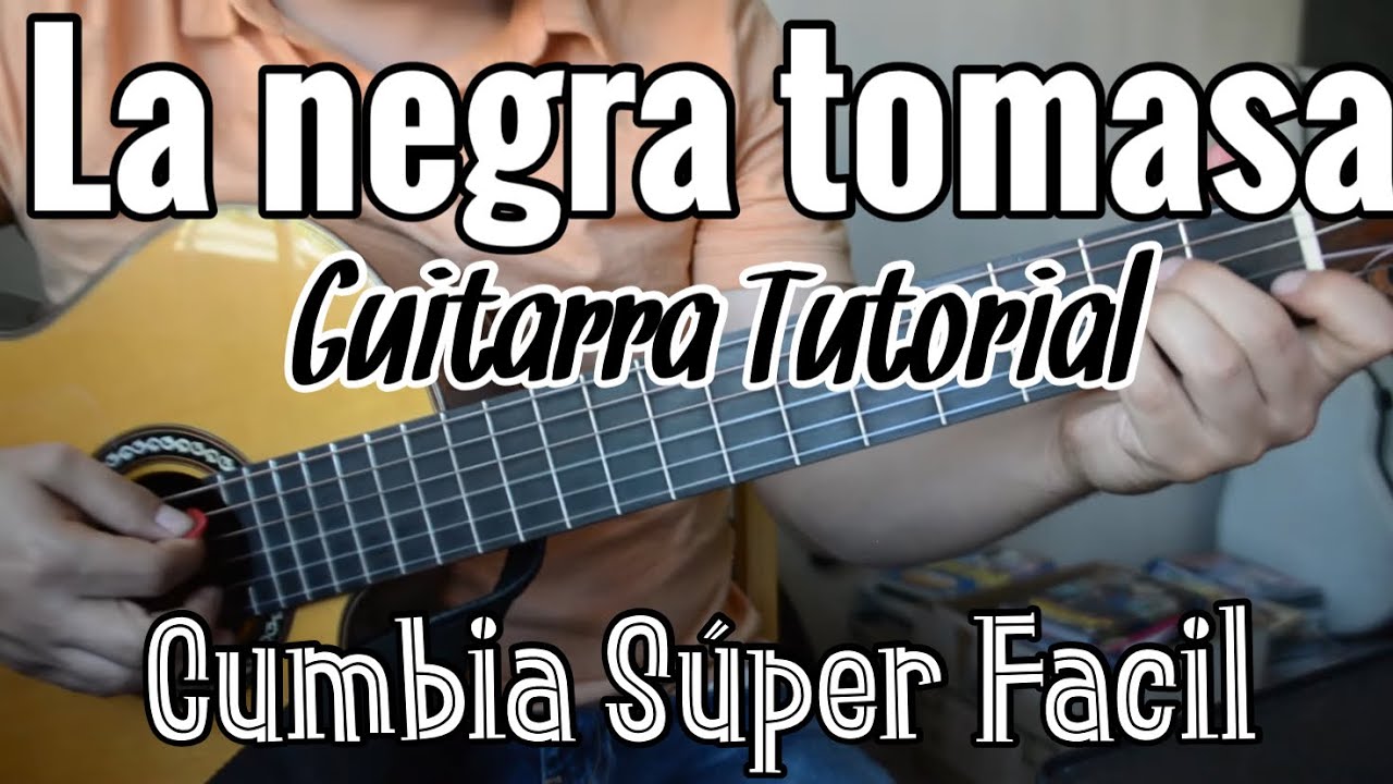 La Negra Tomasa - Tutorial de Guitarra ( Cumbia ) Para Principiantes