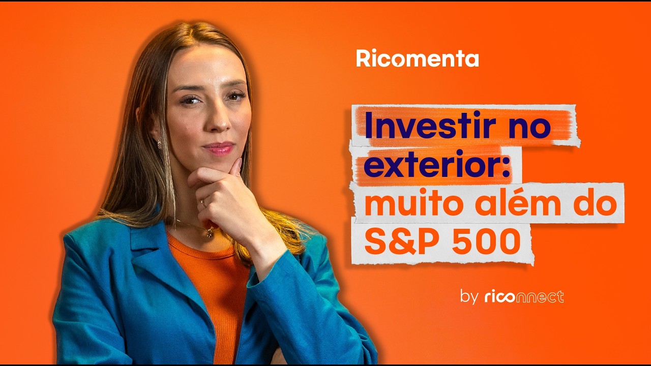 O S&P 500 é só o começo: conheça outros índices globais | Ricomenta