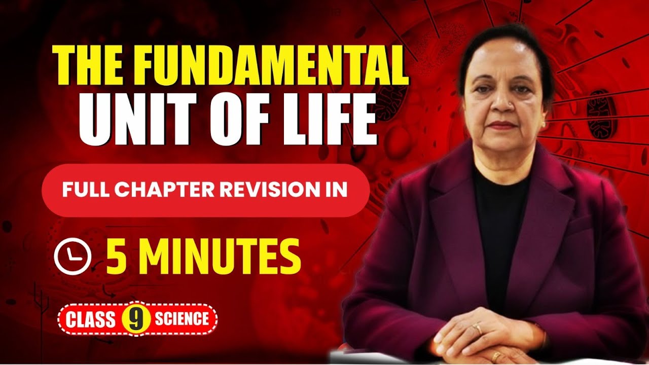 The Fundamental Unit of Life in 5 Minutes | Class 9 Science Full Chapter Revision #cbseclass9
