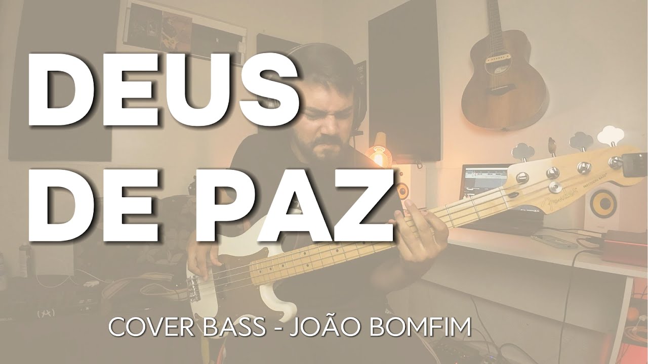 DEUS DE PAZ - ALESSANDO VILAS BOAS   / COVER BASS / JOÃO BOMFIM