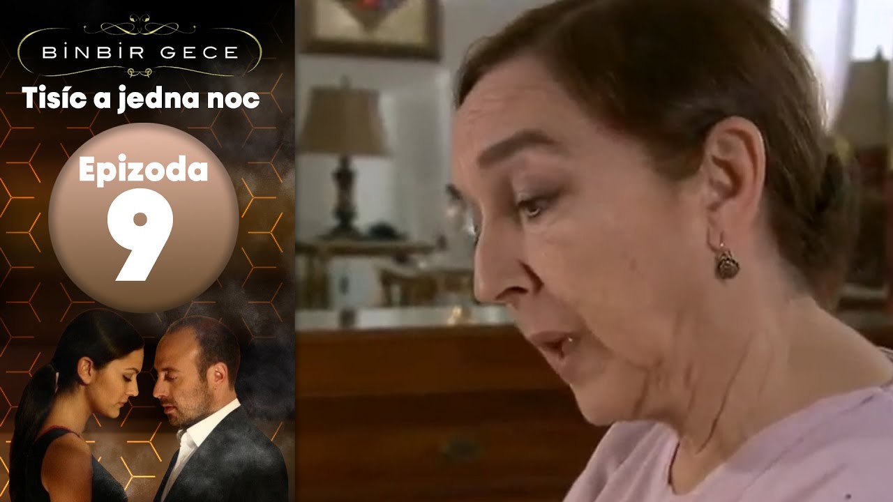 Tis&iacute;c a jedna noc - Epizoda 9