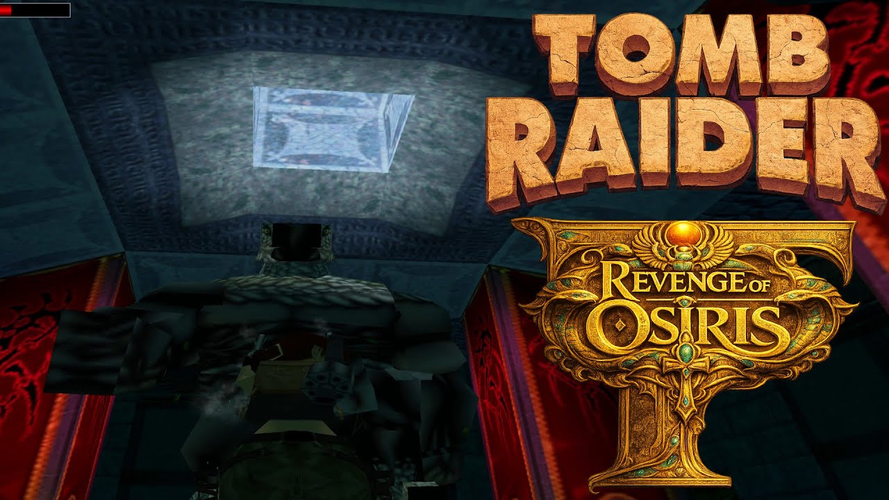 Tomb Raider 🐍Level Editor🐍 Revenge of Osiris 🐍14🐍 Verwirrender Bossfight