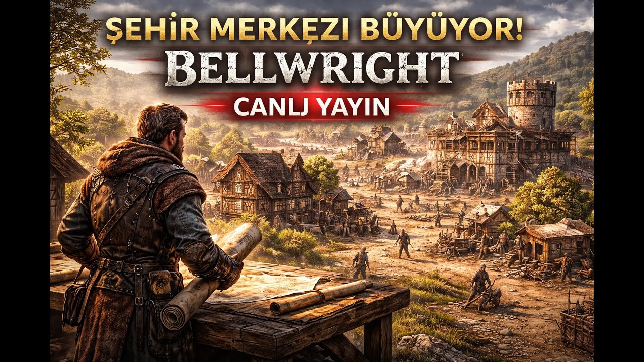 Şehir Merkezi Büyüyor! | Bellwright Canlı