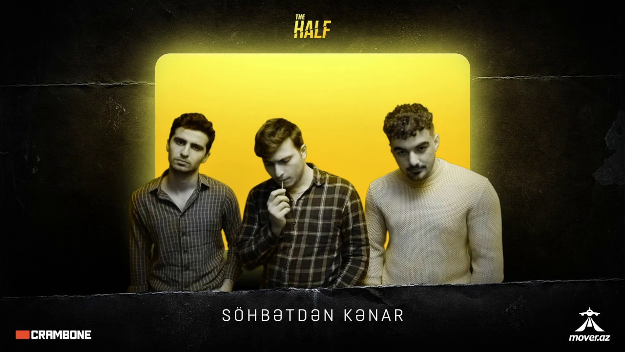 The Half - S&ouml;hbətdən Kənar