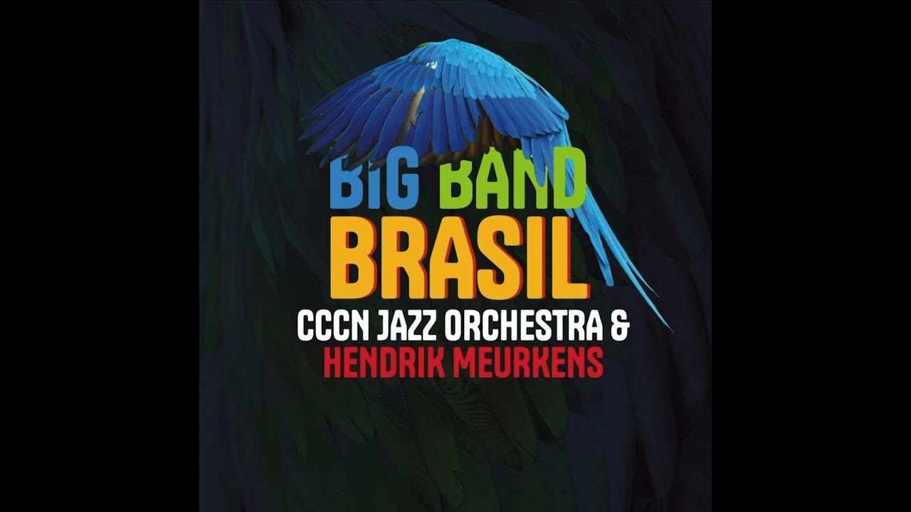 BIG BAND BRASIL/FULL ALBUM HIGHLIGHTS