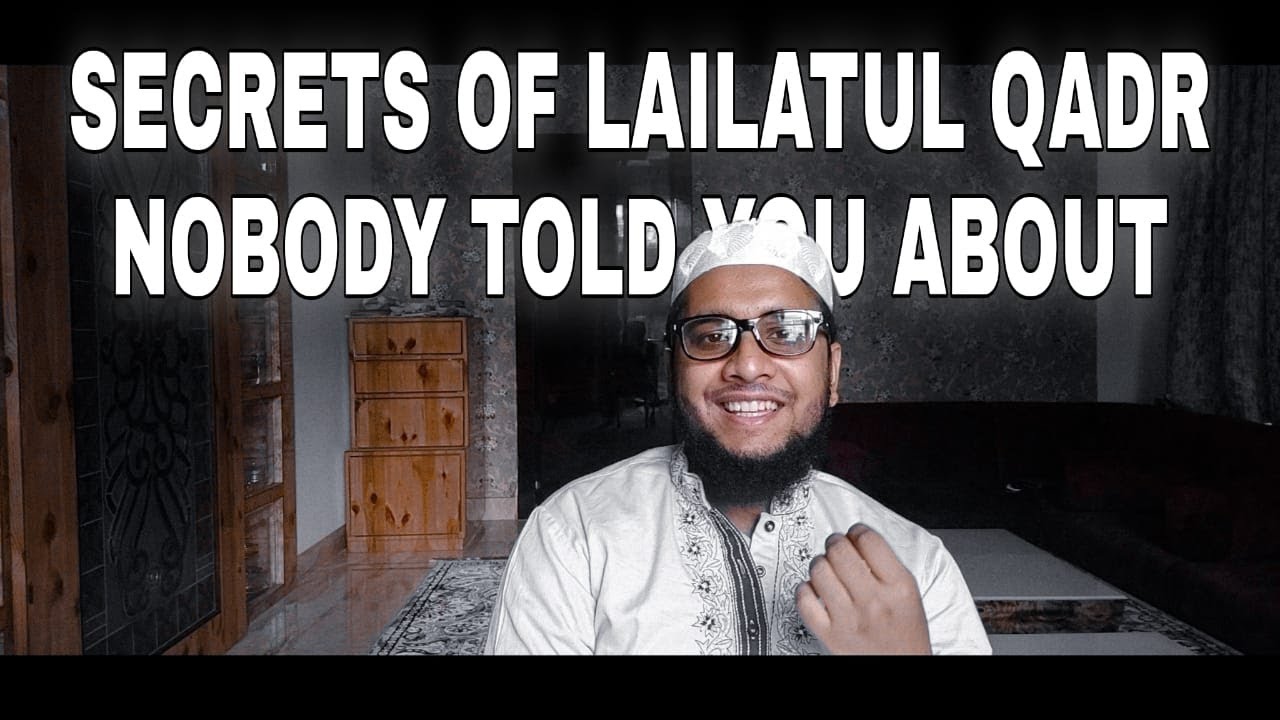 MUST WATCH--SECRETS OF SHAB-E-QADR || LAILATUL QADR
