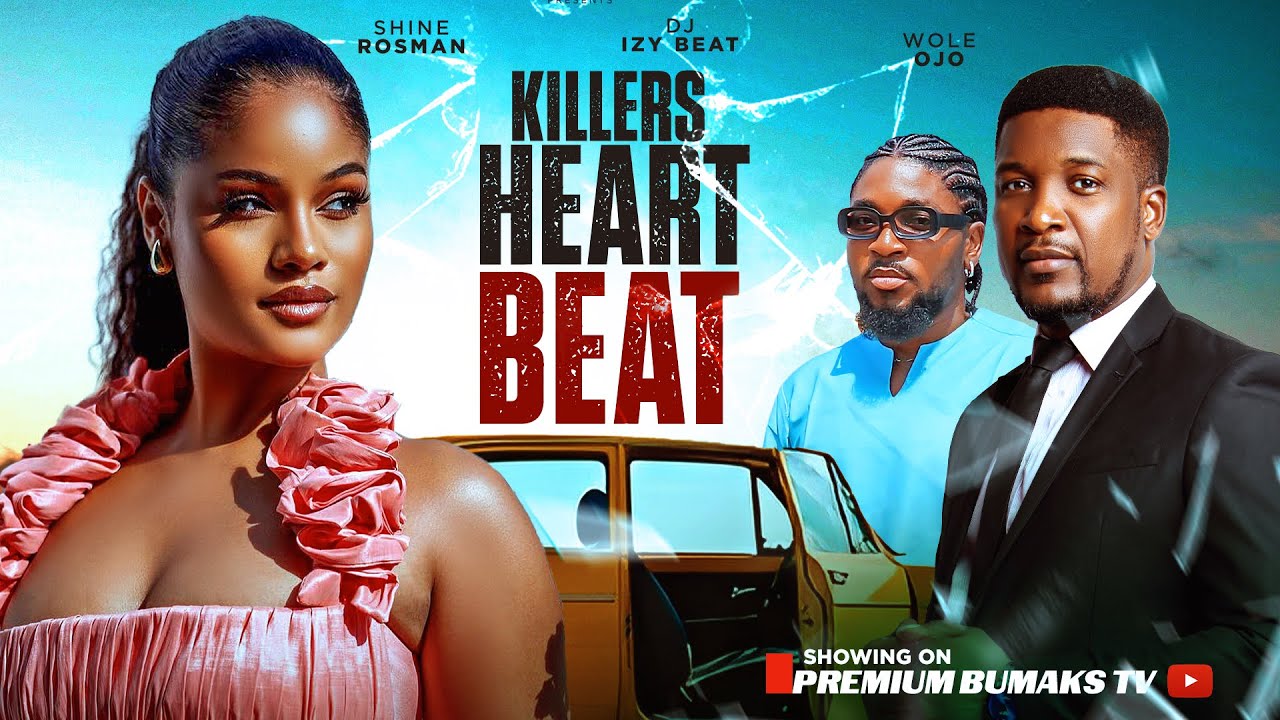 Killers Heartbeat (New Movie) Shine Rosman, Dj Izy Beat, Wale Ojo Latest 2025 Movie