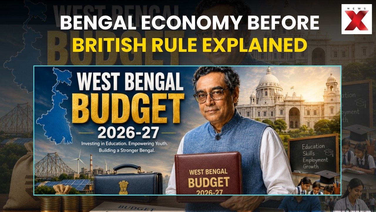 Big Sonar Bangla Budget Day | How Did Bengal's Economy Looked Before The British | NewsX Explains