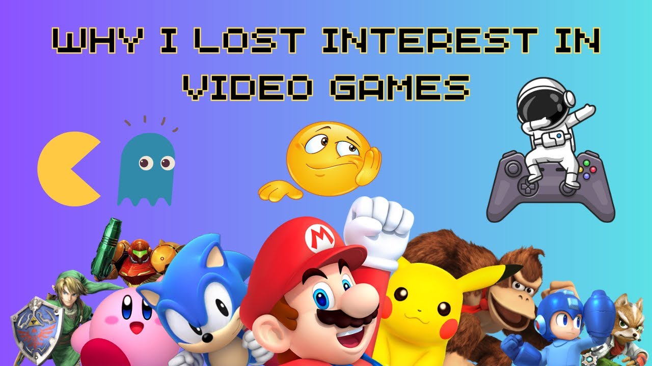 WHY I LOST INTEREST IN VIDEO GAMES ✨🥱🎮