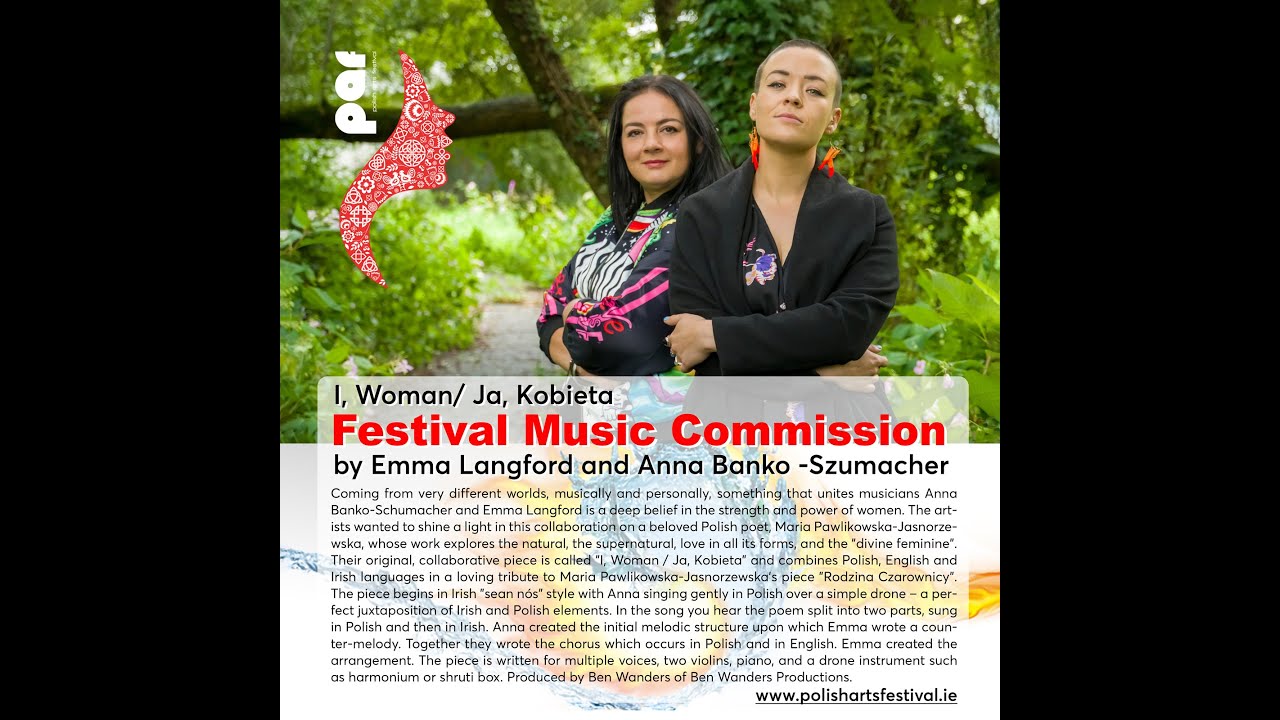 Emma Langford i Anna Banko-Szumacher  - I, Woman / Ja, Kobieta / Polish Arts Festival 2023