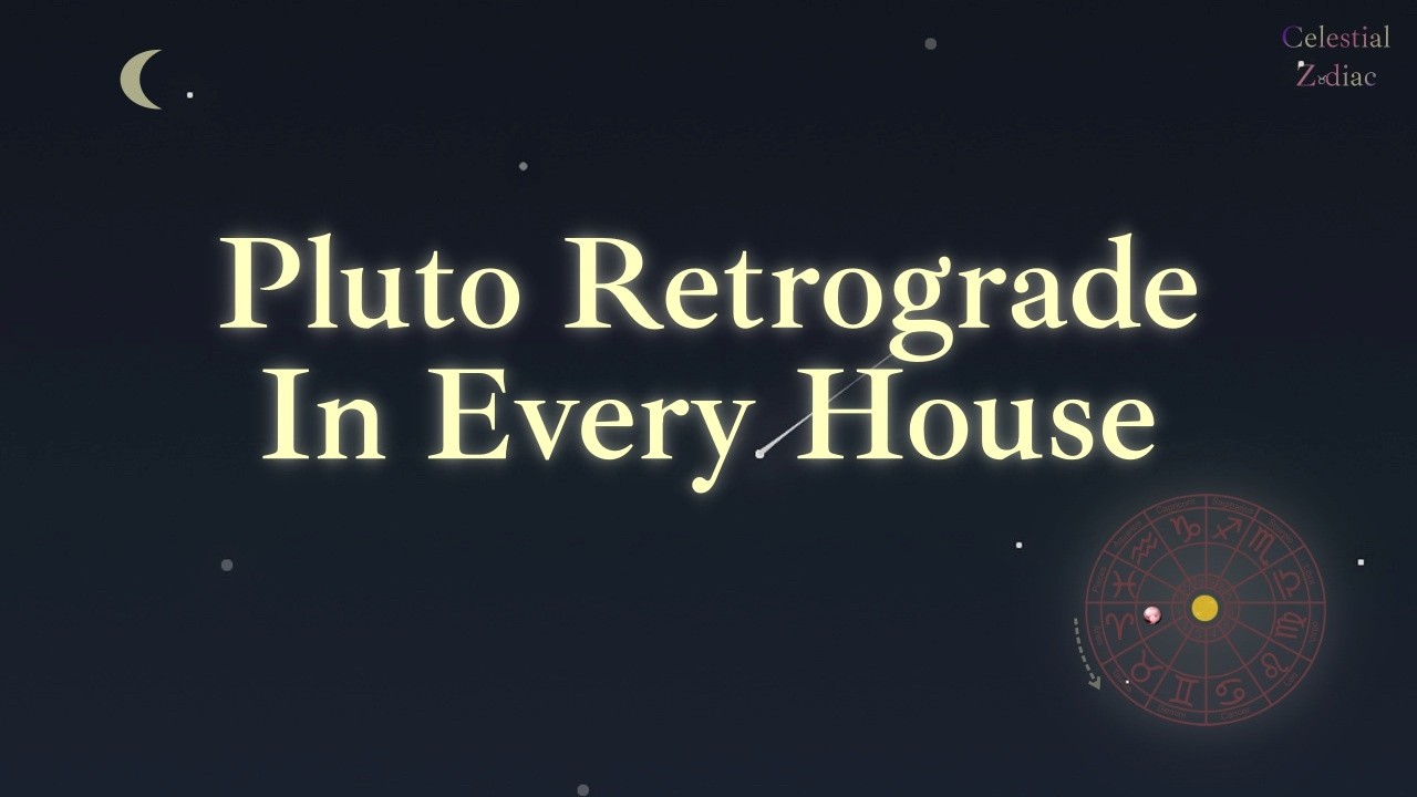 Pluto Retrograde by House (1&ndash;12) | Where Deep Transformation Is Happening in Your Chart