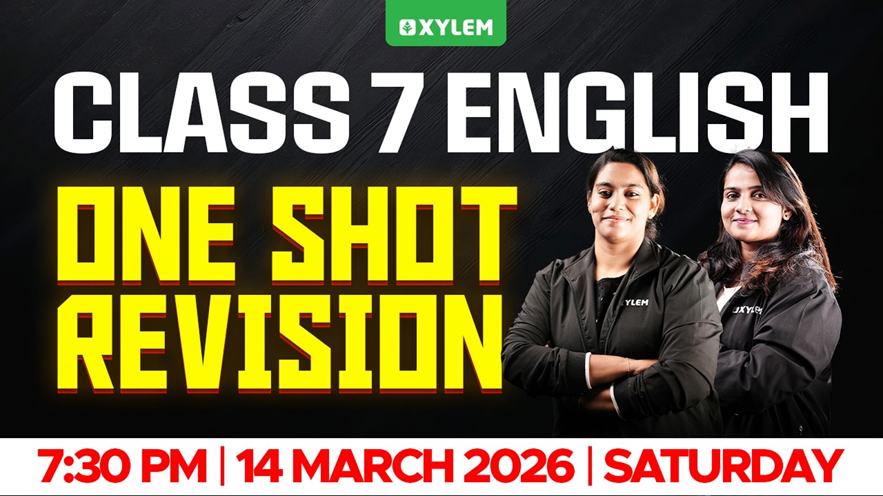 Class 7 Annual Exam 2026 : English | ONE SHOT REVISION | Xylem Class 7