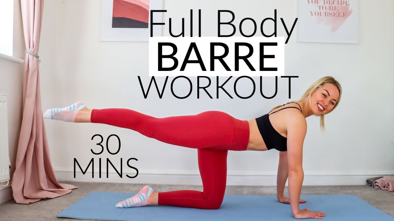 Barre Class. Full Body. 30 Minute Workout
