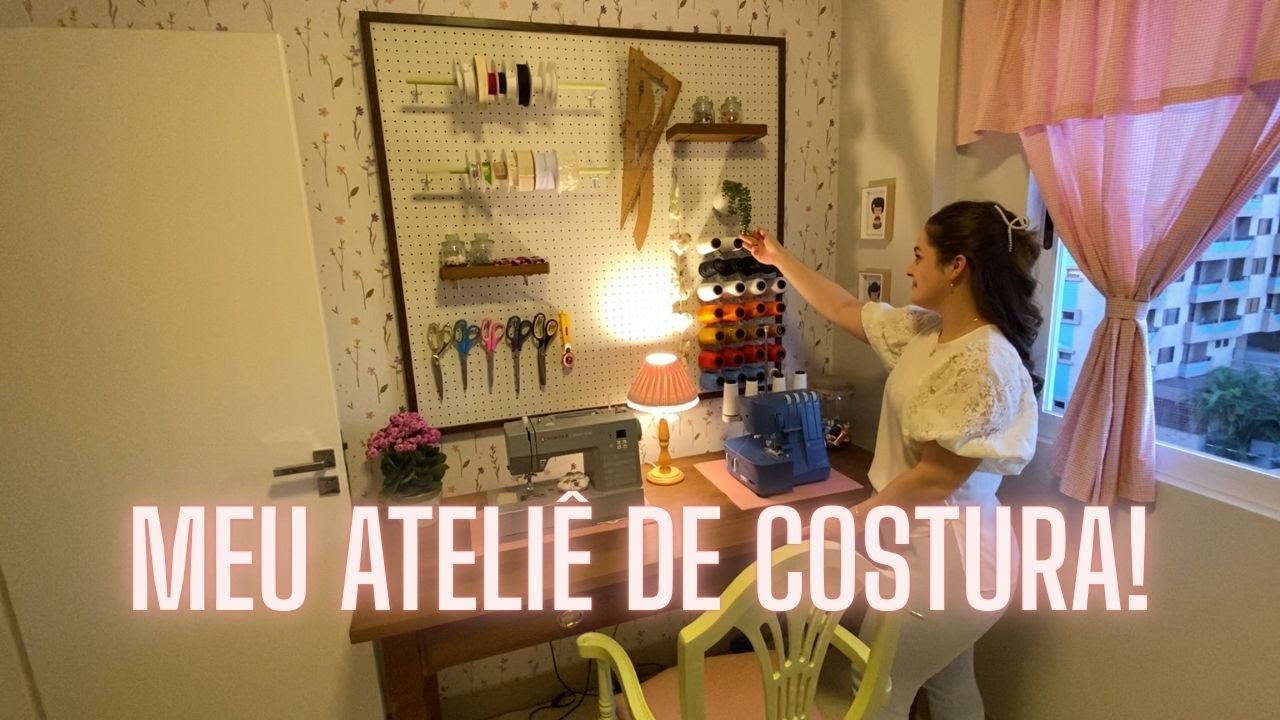 MEU NOVO ATELIÊ DE COSTURA! TOUR COMPLETO E DETALHADO!