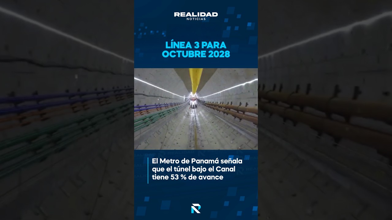 L&iacute;nea 3 del Metro de Panam&aacute; estar&iacute;a lista para octubre 2028