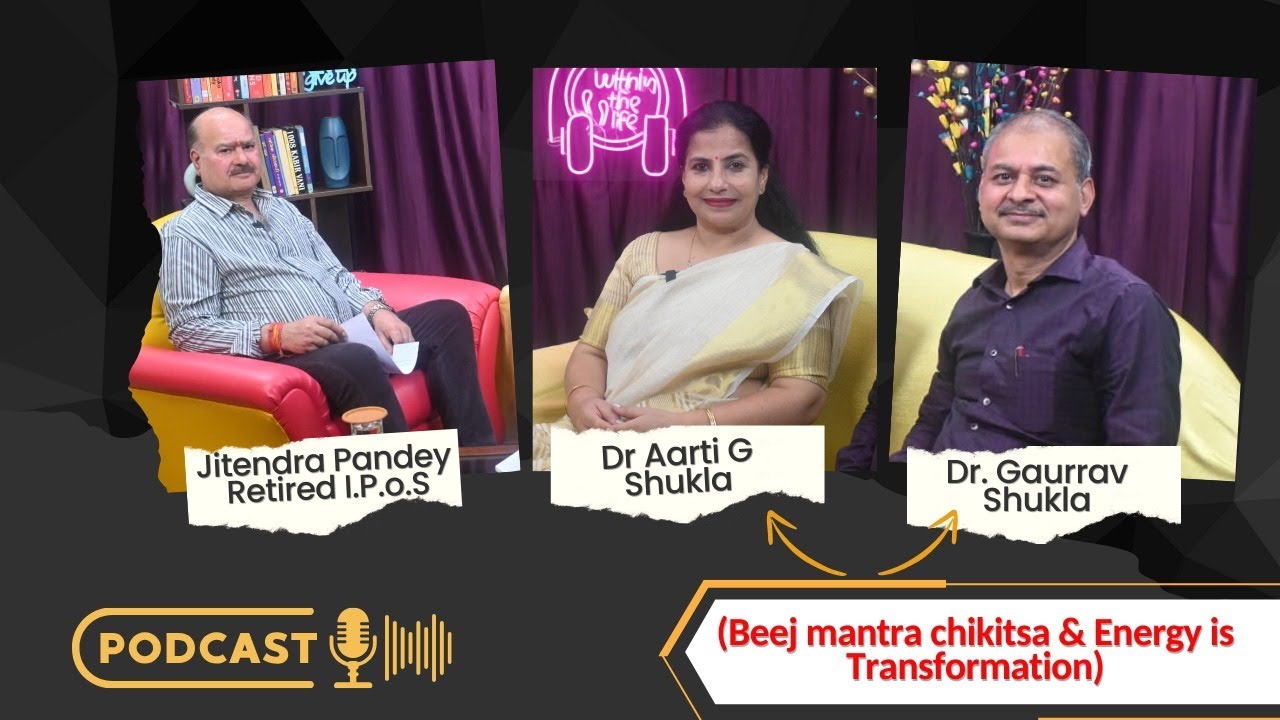 Dr  Gaurrav Shukla & Dr Aarti G Shukla Beej mantra chikitsa & Energy is Transformation